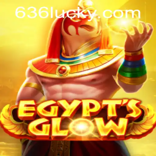 Explorando o Fascinante Mundo de EgyptsGlow e o Portal 636luck.com